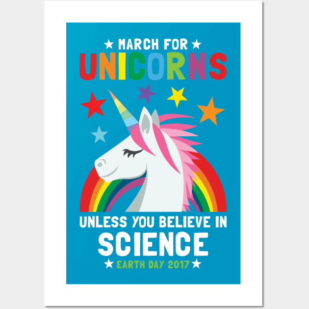 March For Unicorns Unless It's Science Wall Art by Pushloop